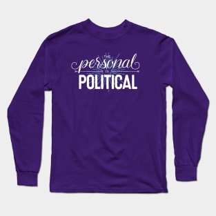 The Personal is Political (on dark) Long Sleeve T-Shirt